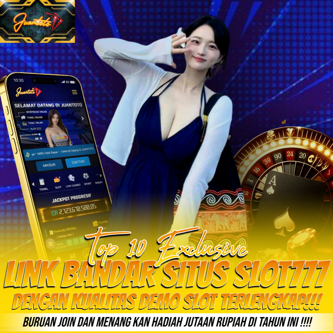 JUANTOTO ! List Teratas Akses Super Cepat Link Situs Slot Dana Depo 10k Terbaik Dengan Info Rtp Slot 777 Gacor Server Thailand